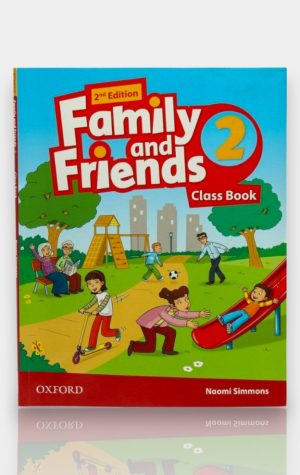 Family and Friends 2 – Class Book + Workbook (2nd Edition). Naomi Simmons