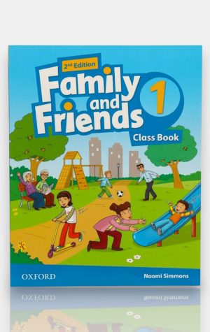 Family and Friends 1 – Class Book (2nd Edition). Naomi Simmons