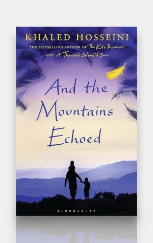 And the Mountains Echoed. Khaled Hosseini