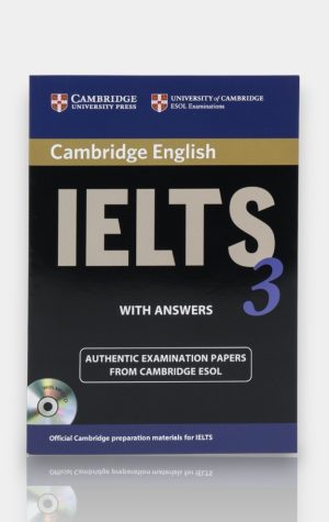 Cambridge IELTS 3 with Answers
