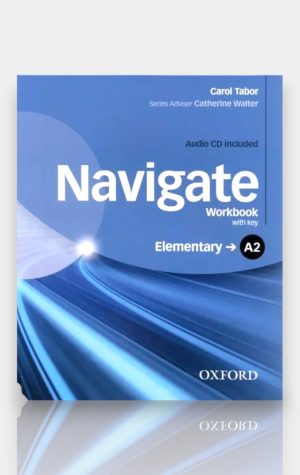 Navigate Elementary A2 (Coursebook + Workbook with Key). Jake Hughes & Katie Wood