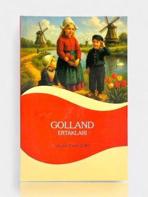 Golland ertaklari. Vilyam Elliot Griffis