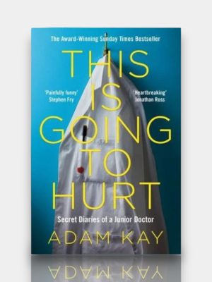 This is Going to Hurt ✍️Adam Kay